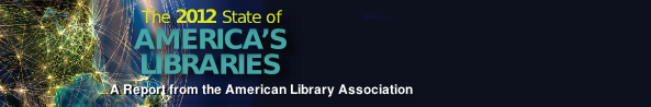 The 2012 State of America's libraries